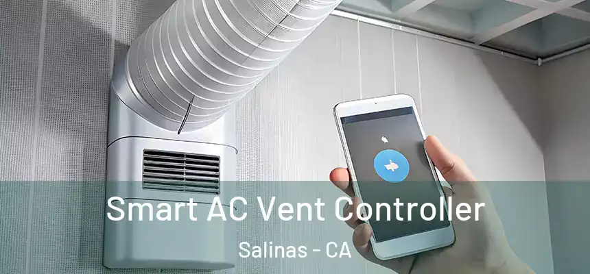  Smart AC Vent Controller Salinas - CA